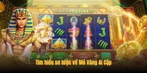 Hiểu về mỏ vàng ai cập tại nhà cái DA88